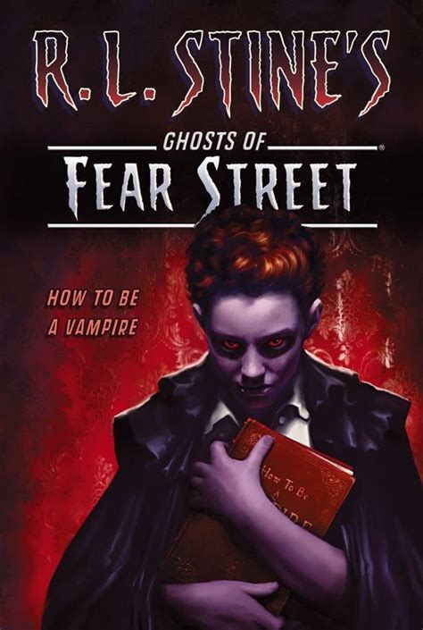 Read Online How To Be A Vampire R L Stines Ghosts Of Fear Street Paperback 