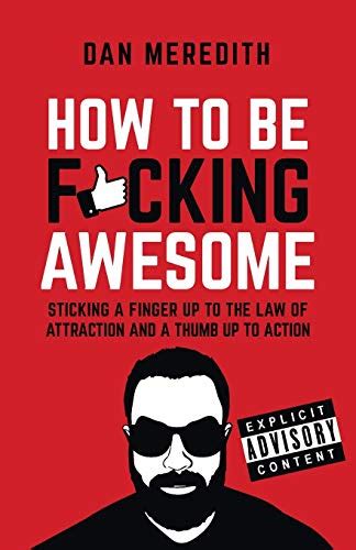 Read How To Be F Cking Awesome 