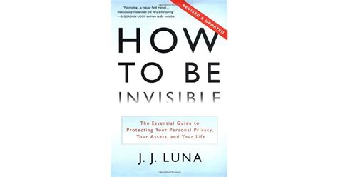 Full Download How To Be Invisible The Essential Guide To Protecting Your Personal Privacy Your Assets And Your Life 