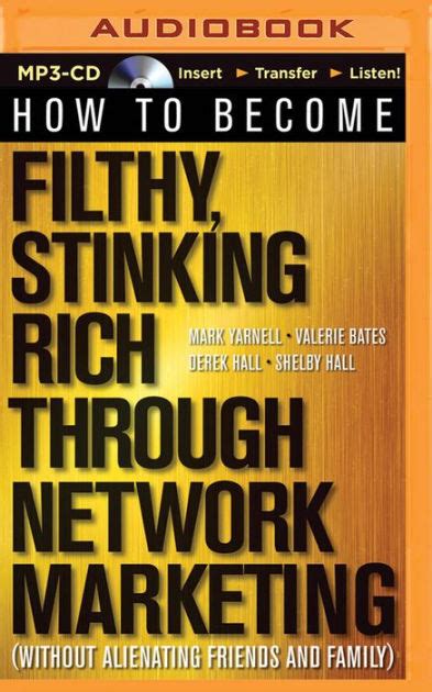 Download How To Become Filthy Stinking Rich Through Network Marketing Without Alienating Friends And Family 