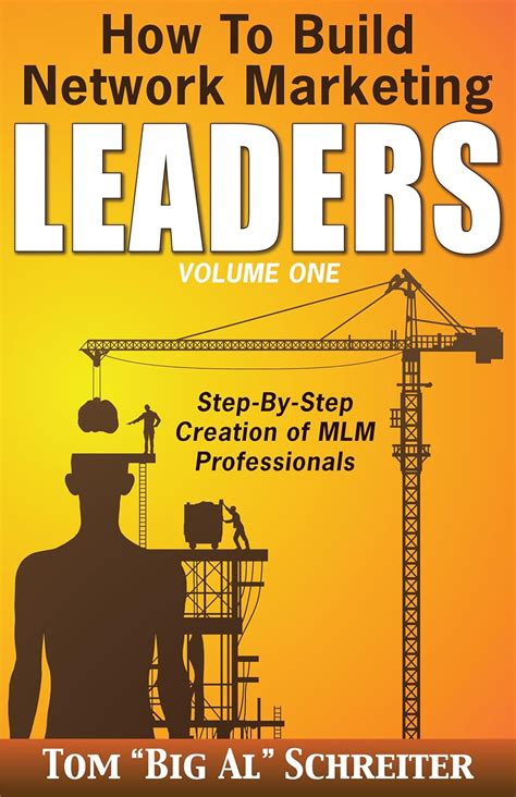 Download How To Build Network Marketing Leaders Step By Step Creation Of Mlm Professionals 