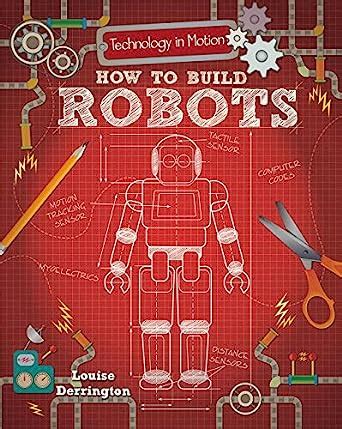 Full Download How To Build Robots Technology In Motion 