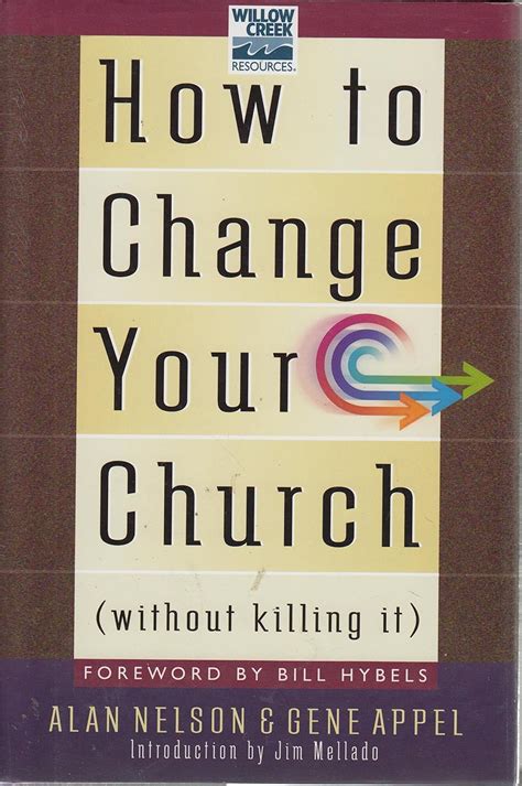 Read Online How To Change Your Church Without Killing It 