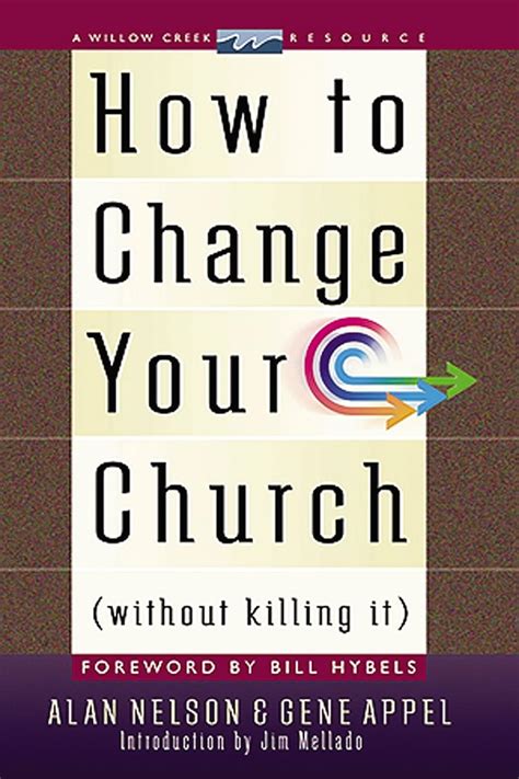 Read Online How To Change Your Church Without Killing It 