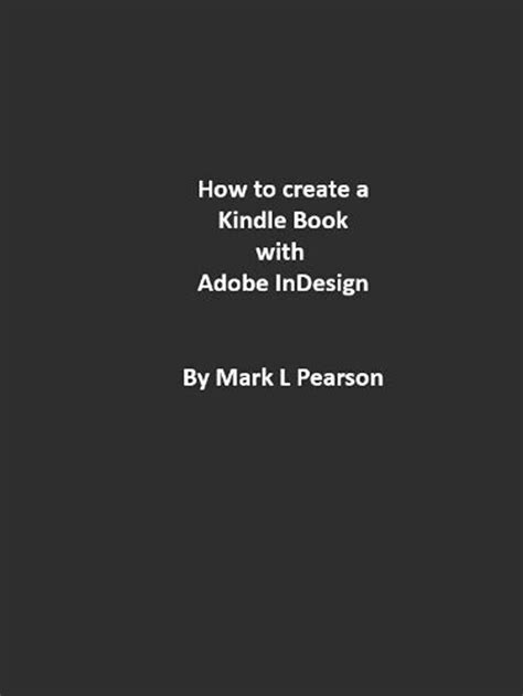 Read How To Create A Kindle Book With Adobe Indesign 
