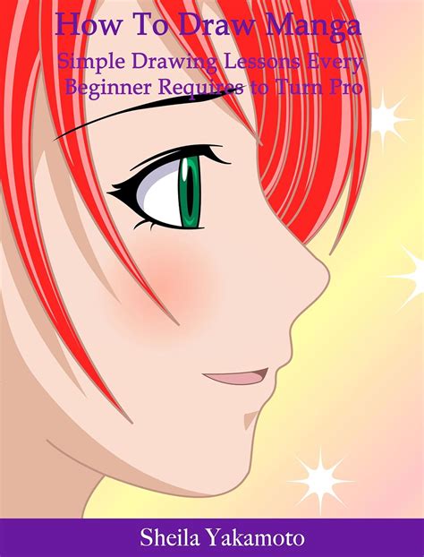 Download How To Draw Manga Simple Drawing Lessons Every Beginner Requires To Turn Pro 