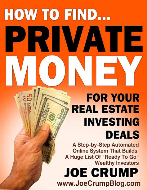 Download How To Find Private Money Lenders For Your Real Estate Investing Deals A Step By Step Automated Online System That Builds A Huge List Of Ready To Go Wealthy Investors 