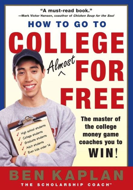 Read Online How To Go To College Almost For Free 