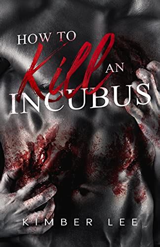 Download How To Kill An Incubus A Rae Erickson Story Sexy Paranormal Romance 
