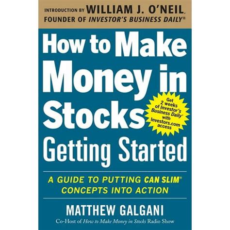 Read How To Make Money In Stocks Getting Started A Guide To Putting Can Slim Concepts Into Action 