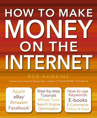 Download How To Make Money On The Internet Made Easy Apple Ebay Amazon Facebook There Are So Many Ways Of Making A Living Online 