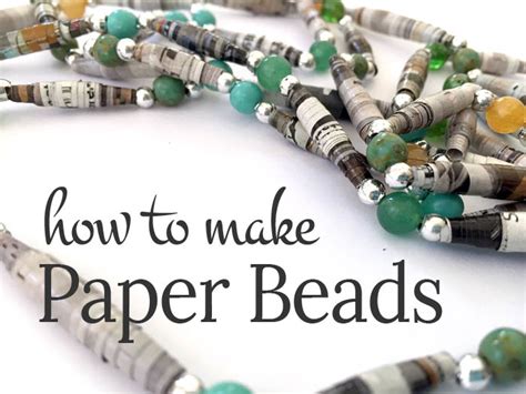 Read How To Make Paper Beads 
