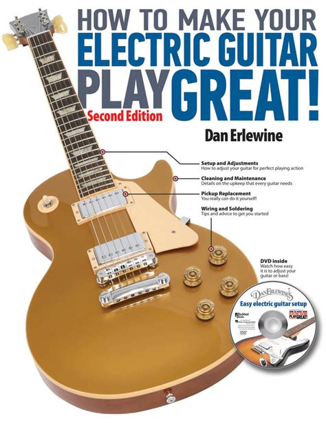 Read Online How To Make Your Electric Guitar Play Great 