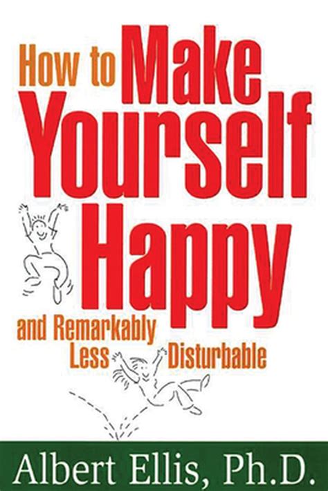 Read How To Make Yourself Happy And Remarkably Less Disturbable 