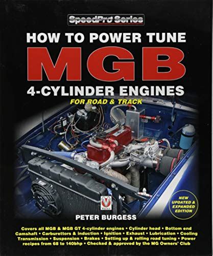 Read How To Power Tune Mgb 4 Cylinder Engines 