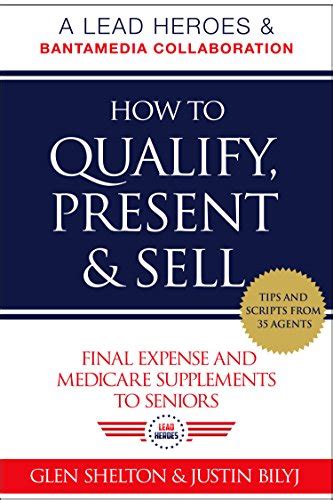 Read Online How To Qualify Present Sell Final Expense And Medicare Supplements To Seniors 