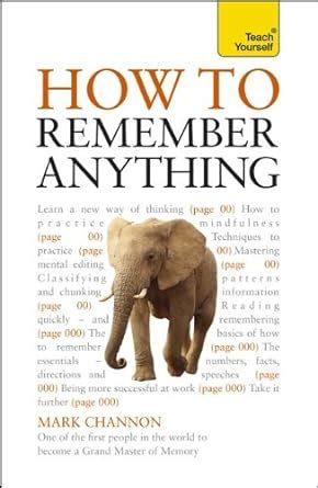 Read How To Remember Anything A Teach Yourself Guide 