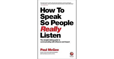Read Online How To Speak So People Really Listen The Straight Talking Guide To Communicating With Influence And Impact 