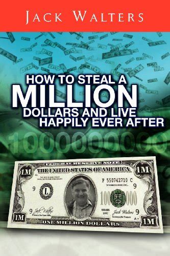 Download How To Steal A Million Dollars And Live Happily Ever After 