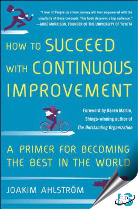 Read How To Succeed With Continuous Improvement A Primer For Becoming The Best In The World 