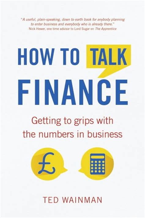 Full Download How To Talk Finance Getting To Grips With The Numbers In Business 