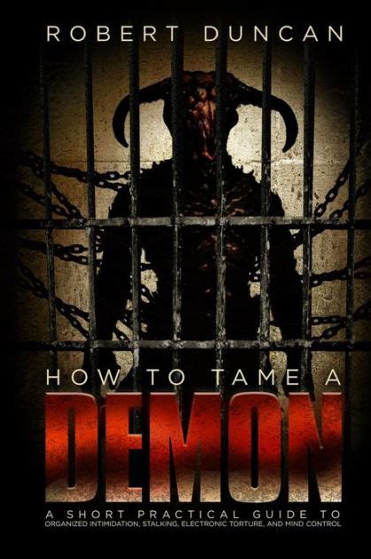 Download How To Tame A Demon A Short Guide To Organized Intimidation Stalking Electronic Torture And Mind Control 