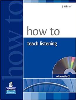 Full Download How To Teach Listening J J Wilson 