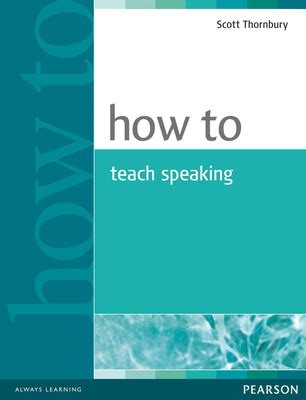 Read How To Teach Speaking By Scott Thornbury 