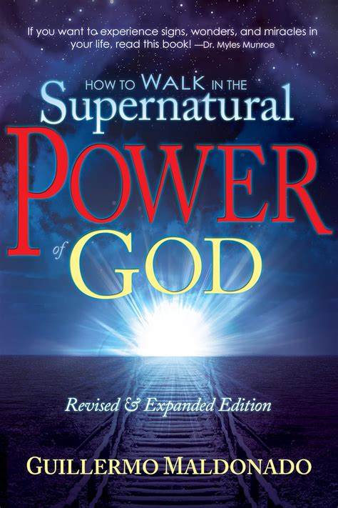 Full Download How To Walk In The Supernatural Power Of God Guillermo Maldonado 