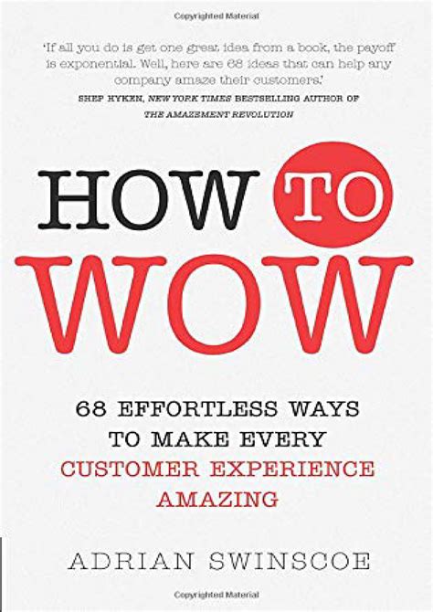 Read Online How To Wow 68 Effortless Ways To Make Every Customer Experience Amazing 