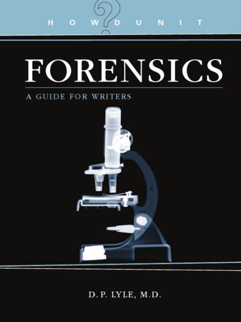 Howdunit Forensics A Guide For Writers