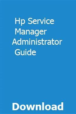 Read Online Hp Service Manager Administrator Guide 