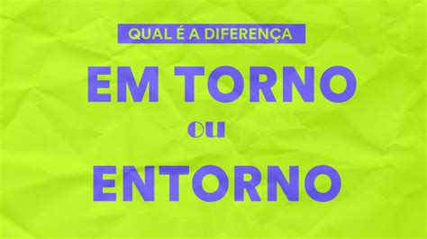 entorno ou em torno