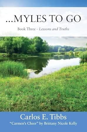 ...Myles to Go: Book Three - Lessons and Truths