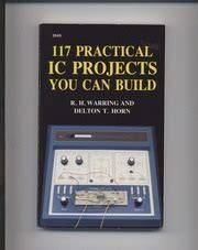 117 Practical Ic Projects You Can Build