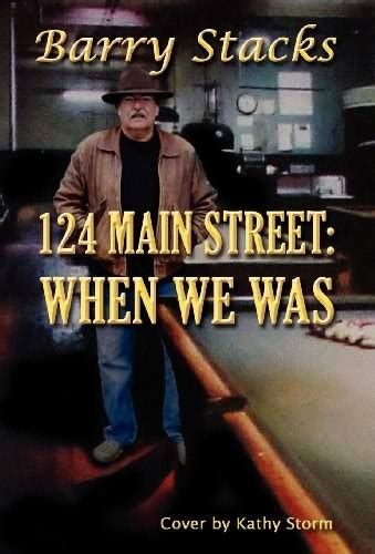 124 Main Street: When We Was