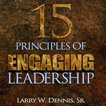 15 Principles of Engaging Leadership