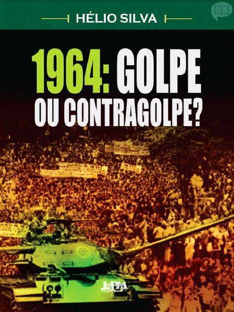 1964 - O Contragolpe (Portuguese Edition)