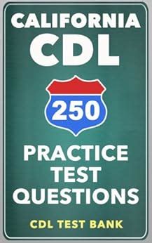 250 California CDL Practice Test Questions