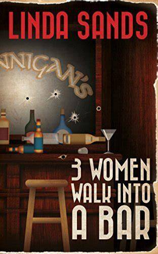 3 Women Walk Into A Bar