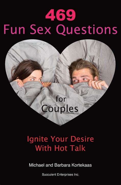 469 Fun Sex Questions For Couples