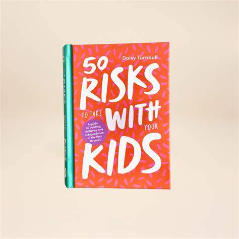 50 Risks to Take With Your Kids