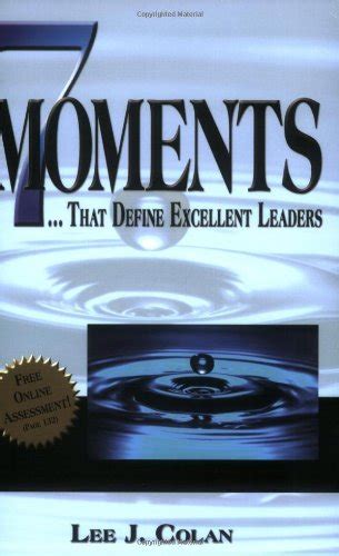 7 Moments ... that Define Excellent Leaders