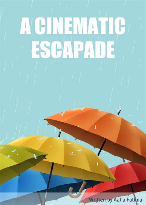 A CINEMATIC ESCAPADE