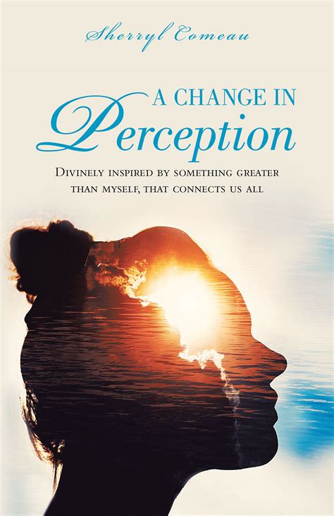 A Change In Perception