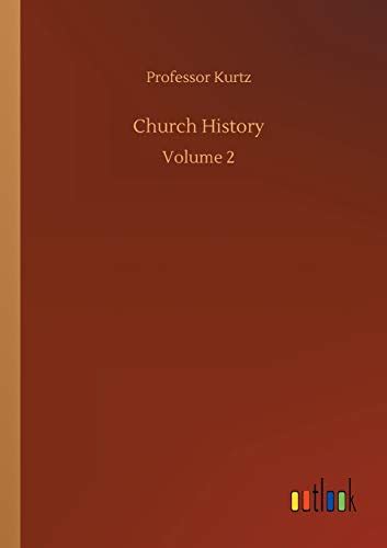 A Church History, Volume 2