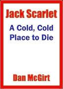 A Cold, Cold Place To Die