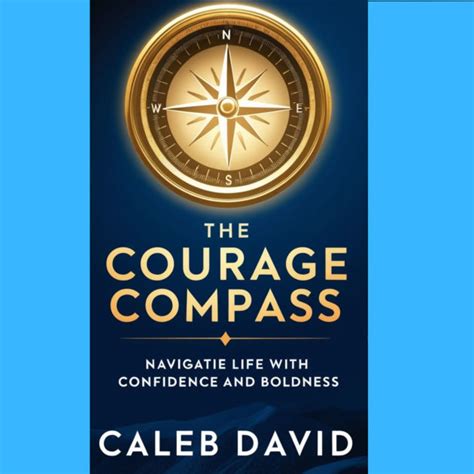 A Compass for Courage
