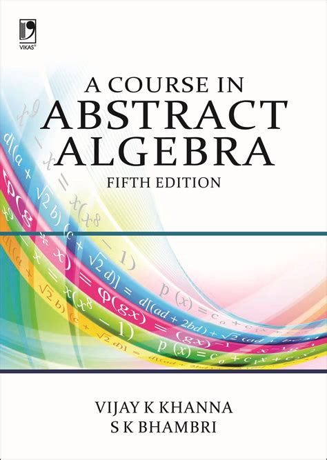 A Course In Abstract Algebra