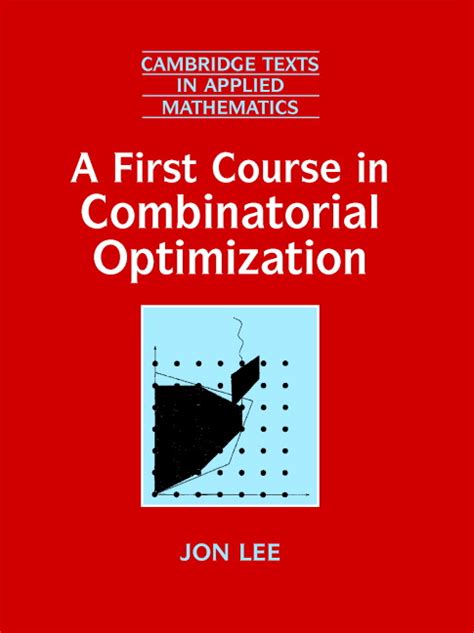 A Course in Combinatorial Optimisation